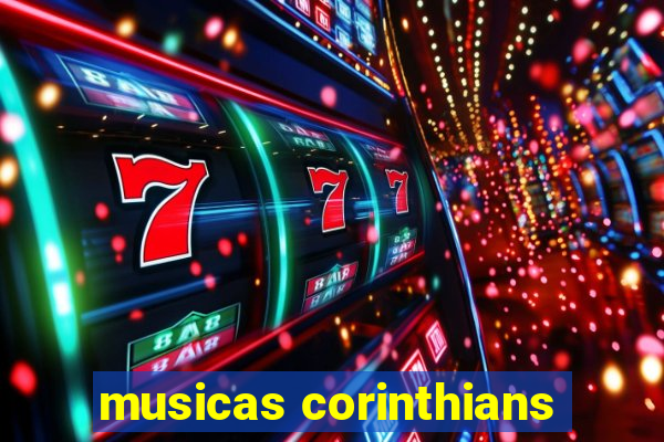 musicas corinthians